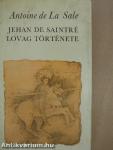 Jehan de Saintré lovag története