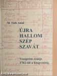 Újra hallom szép szavát