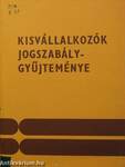 Kisvállalkozók jogszabálygyűjteménye