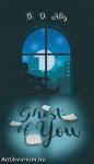 Ghost of you