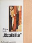 "Rózsakiállítás"