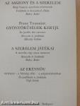 Az Asszony és a szerelem/Gyönyörűségek kertje/A szerelem játékai/Az erényöv