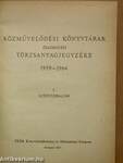 Közművelődési könyvtárak összesített törzsanyagjegyzéke 1959-1964 I-II.