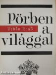 Pörben a világgal