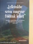 „Lelkünkbe szíva magyar földünk lelkét”