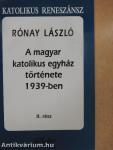 A magyar katolikus egyház története 1939-ben II.