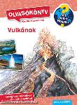 Vulkánok - Mit? Miért? Hogyan? Olvasókönyv