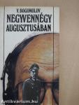 Negyvennégy augusztusában