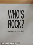 Who's Rock?