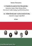 I. Párhuzamos életrajzok II. Történelmi tanulmányok