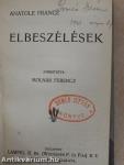 Régi dolgok/Crainquebille. Putois./Elbeszélések/Az úr, az asszony és a baba/Az ezüstbánya és egyéb elbeszélések