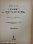 Csöppike a pajkos kis leány