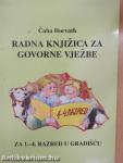 Radna knjizica za govorne vjezbe za 1.-4. razred u Gradiscu