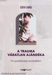 A trauma váratlan ajándéka