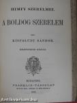 A kesergő szerelem/A boldog szerelem/Barnum milliói