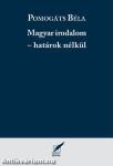 Magyar irodalom - határok nélkül