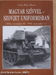 Magyar szívvel - Szovjet uniformisban