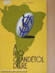 A Rio Grandétól délre