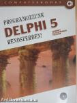 Programozzunk Delphi 5 rendszerben!
