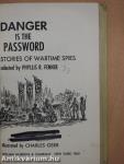 Danger is the Password