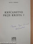 Krscanstvo prije Krista?