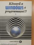 Könnyű a WINDOWS-t programozni!? 1-2.
