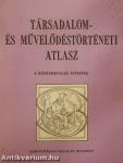 Társadalom- és művelődéstörténeti atlasz