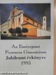 Az Esztergomi Ferences Gimnázium Jubileumi évkönyve 1993
