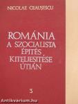 Románia a szocialista építés kiteljesítése útján 3.