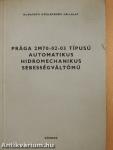 Prága 2M70-02-03 típusú automatikus hidromechanikus sebességváltómű