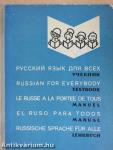 Russian for everybody/Le russe a la portee de tous/El ruso para todos/Russische Sprache für Alle