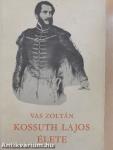 Kossuth Lajos élete I-II.