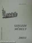 Szegedi műhely 2003/1.