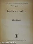 Lukács war anders