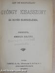 Gyöngy kisasszony/Szerelmi kábulat/Az ékszerek/Családi körben/Walter Schnaffs kalandja