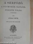 A serfőző/A nyomorék naplója/Fekete világ/Carinus/A nagyenyedi két fűzfa/Regék/A bűntárs/Nepan sziget/Az átkozott ház/Házasságok Desperátióból