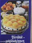 Túróból - sokféleképpen
