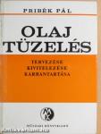 Olajtüzelés tervezése, kivitelezése, karbantartása