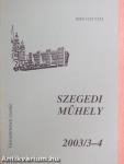 Szegedi műhely 2003/3-4.