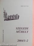 Szegedi műhely 2004/1-2.