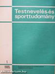 Testnevelés- és Sporttudomány 1985/1