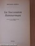 La Succession Bannerman