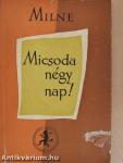 Micsoda négy nap!