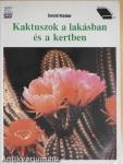 Kaktuszok a lakásban és a kertben