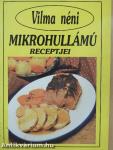 Vilma néni mikrohullámú receptjei