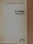 Le bridge - Initiation