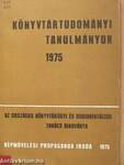 Könyvtártudományi tanulmányok 1975.