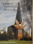 Templomépítés fátyol nélkül