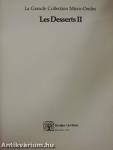 Les Desserts II