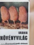 Urania Növényvilág - Alacsonyabbrendű növények